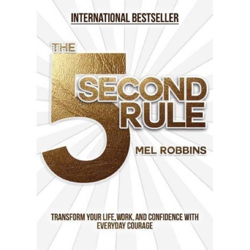 The 5 Second Rule Book-Mel Robbins
